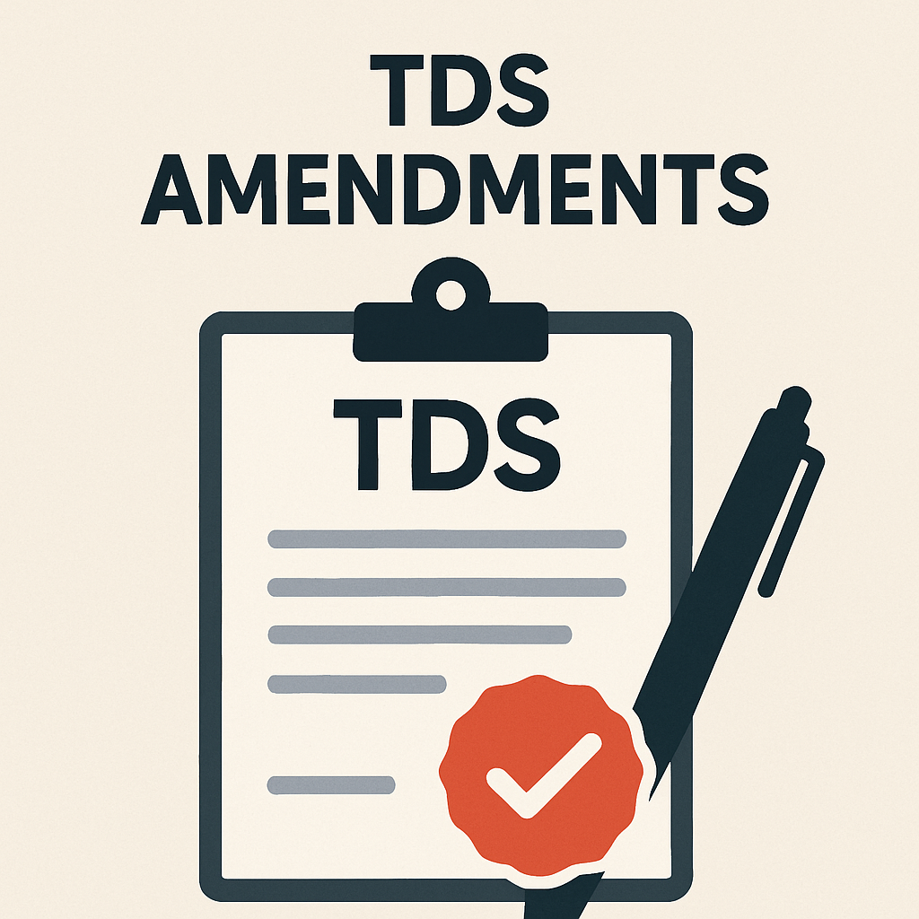 Key Amendment in TDS – Budget 2025